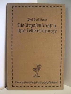 Imagen del vendedor de Die Urgesellschaft und ihre Lebensfrsorge a la venta por Antiquariat Weber