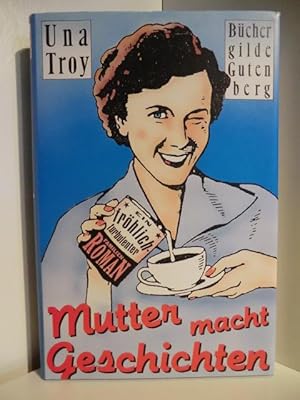 Seller image for Mutter macht Geschichten for sale by Antiquariat Weber