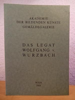 Bild des Verkufers fr Das Legat Wolfgang von Wurzbach zum Verkauf von Antiquariat Weber