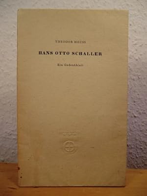 Bild des Verkufers fr Hans Otto Schaller. Ein Gedenkblatt zum Verkauf von Antiquariat Weber