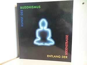 Kunst des Buddhismus entlang der Seidenstrasse