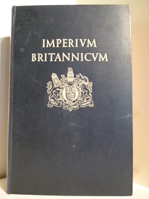 Seller image for Imperium Britannicum. Vom Inselstaat zu Weltreich. for sale by Antiquariat Weber