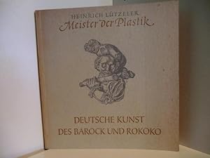 Imagen del vendedor de Meister der Plastik. Deutsche Kunst des Barock und Rokoko a la venta por Antiquariat Weber