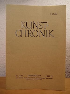 Seller image for Kunstchronik. Monatsschrift fr Kunstwissenschaft, Museumswesen und Denkmalpflege. Heft 12, Dezember 1974, 27. Jahrgang for sale by Antiquariat Weber