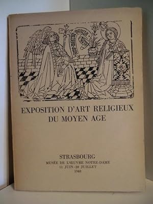 Bild des Verkufers fr Exposition D'Art Religieux du Moyen-Age zum Verkauf von Antiquariat Weber
