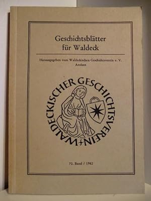 Bild des Verkufers fr Geschichtsbltter fr Waldeck. 70. Band / 1982 zum Verkauf von Antiquariat Weber