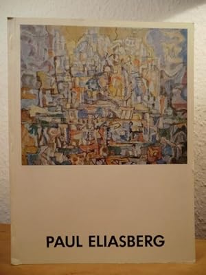 Seller image for Paul Eliasberg: Malerei und Graphik. Publikation zur Auststellung in der Akademie der Knste der Deutschen Demokratischen Republik 1978 for sale by Antiquariat Weber