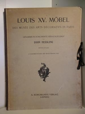 Image du vendeur pour Louis XV. Mbel. Des Musee des Arts Decoratifs in Paris. mis en vente par Antiquariat Weber