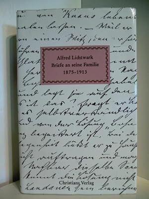 Imagen del vendedor de Alfred Lichtwark. Briefe an seine Familie 1875 - 1913 a la venta por Antiquariat Weber