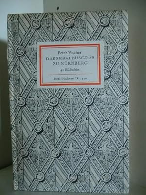 Immagine del venditore per Das Sebaldusgrab zu N�rnberg. 42 Bildtafeln. Insel-B�cherei Nr. 330 venduto da Antiquariat Weber
