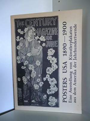 Imagen del vendedor de Posters USA 1890 - 1900. Eine Ausstellung von Knstlerplakaten aus dem Amerika der Jahrhundertwende. a la venta por Antiquariat Weber