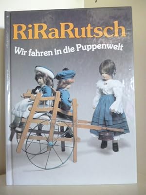 RiRaRutsch. Wir fahren in die Puppenwelt