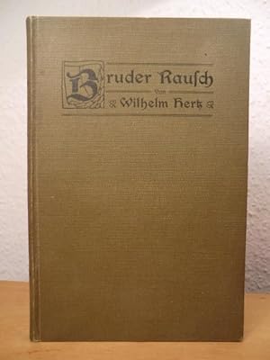 Imagen del vendedor de Bruder Rausch. Ein Klostermrchen a la venta por Antiquariat Weber