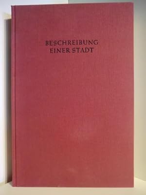 Bild des Verkufers fr Beschreibung einer Stadt. Nach der Sendereihe des Norddeutschen Rundfunks zum Verkauf von Antiquariat Weber