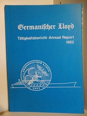Seller image for Ttigkeitsbericht - Annual Report 1982. Germanischer Lloyd. for sale by Antiquariat Weber