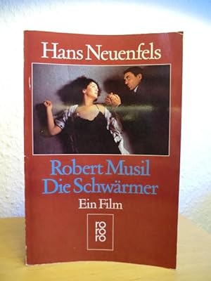 Seller image for Robert Musil - Die Schwärmer. Ein Film for sale by Antiquariat Weber