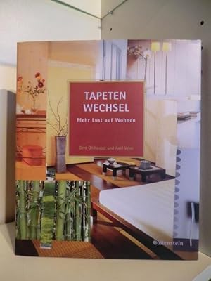 Seller image for Tapeten Wechseln. Mehr Lust auf Wohnen. for sale by Antiquariat Weber