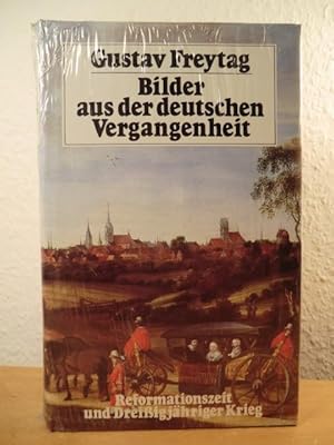 Bilder aus der deutschen Vergangenheit Band 2. Reformationszeit und Dreißigjähriger Krieg (origin...