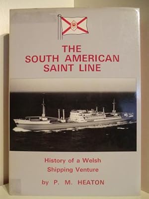 Imagen del vendedor de The South American Saint Line. History of a Welsh Shipping Venture. a la venta por Antiquariat Weber