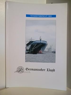 Seller image for Ttigkeitsbericht 1993. Germanischer Lloyd. for sale by Antiquariat Weber
