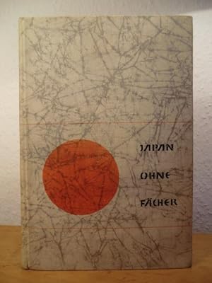 Imagen del vendedor de Japan ohne Fcher. Leben unter der aufgehenden Sonne a la venta por Antiquariat Weber