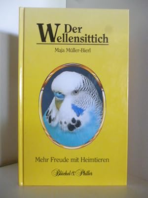 Seller image for Der Wellensittich. Mehr Freude mit Heimtieren for sale by Antiquariat Weber