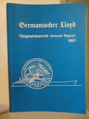 Seller image for Ttigkeitsbericht - Annual Report 1991. Germanischer Lloyd. for sale by Antiquariat Weber