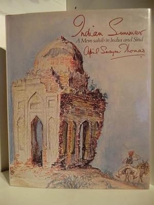 Seller image for Indian Summer. A Mem-sahib in India and Sind. for sale by Antiquariat Weber