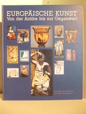 Seller image for Europische Kunst. Von der Antike bis zur Gegenwart for sale by Antiquariat Weber