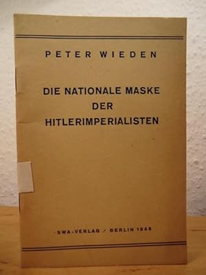 Imagen del vendedor de Die nationale Maske der Hitlerimperialisten a la venta por Antiquariat Weber