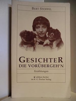 Bild des Verkufers fr Gesichter die vorbergeh'n. Erzhlungen zum Verkauf von Antiquariat Weber