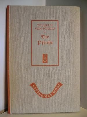 Seller image for Lebendiges Wort. Die Pflicht. Eine Novelle for sale by Antiquariat Weber