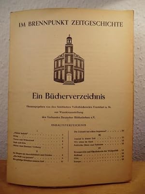 Image du vendeur pour Im Brennpunkt Zeitgeschichte. Ein Bcherverzeichnis mis en vente par Antiquariat Weber