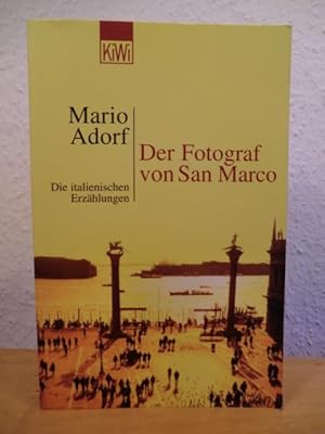 Seller image for Der Fotograf von San Marco. Die italienischen Erzhlungen for sale by Antiquariat Weber