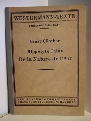 Bild des Verkufers fr Westermann-Texte. Franzsische Reihe, Nr. 68. Hippolyte Taine. De la Nature de L'Art zum Verkauf von Antiquariat Weber