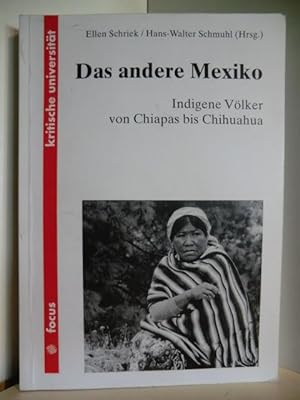 Seller image for Das andere Mexiko. Indigene Vlker von Chiapas bis Chihuahua for sale by Antiquariat Weber