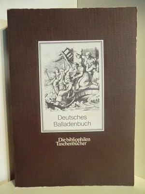 Bild des Verkäufers für Die bibliophilen Taschenbücher. Deutsches Balladenbuch zum Verkauf von Antiquariat Weber GbR