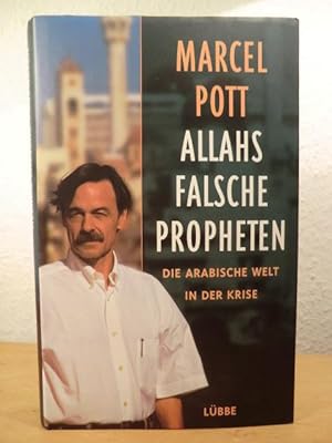 Bild des Verkufers fr Allahs falsche Propheten. Die arabische Welt in der Krise zum Verkauf von Antiquariat Weber