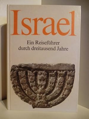 Bild des Verkufers fr Israel. Ein Reisefhrer durch dreitausend Jahre zum Verkauf von Antiquariat Weber