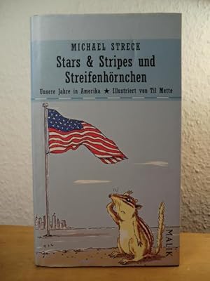 Imagen del vendedor de Stars & Stripes und Streifenhrnchen. Unsere Jahre in Amerika a la venta por Antiquariat Weber