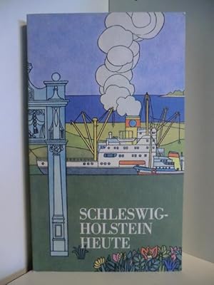 Imagen del vendedor de Schleswig-Holstein heute a la venta por Antiquariat Weber