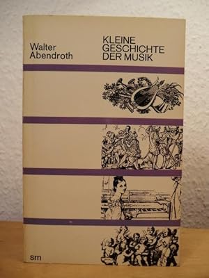 Seller image for Kleine Geschichte der Musik for sale by Antiquariat Weber