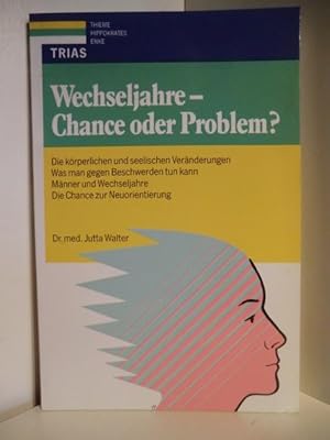 Bild des Verkufers fr Wechseljahre - Chance oder Problem? zum Verkauf von Antiquariat Weber