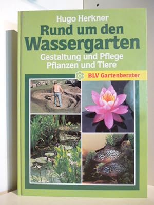 Seller image for Rund um den Wassergarten. Gestaltung und Pflege. Pflanzen und Tiere. for sale by Antiquariat Weber