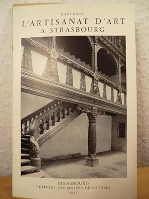 Image du vendeur pour L'artisanat d'art a Strasbourg mis en vente par Antiquariat Weber