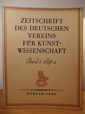 Bild des Verkufers fr Zeitschrift des Deutschen Vereins fr Kunstwissenschaft. Band 7, Heft 4, 1940 zum Verkauf von Antiquariat Weber