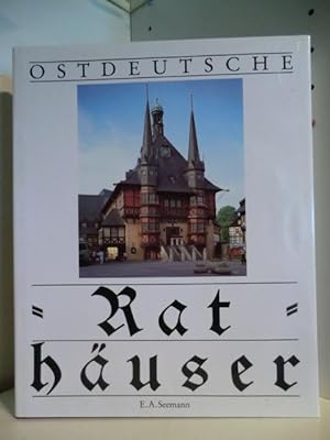 Imagen del vendedor de Ostdeutsche Rathuser a la venta por Antiquariat Weber