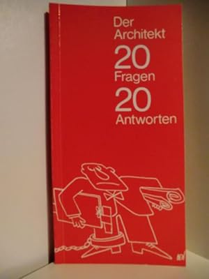 Der Architekt. 20 Fragen, 20 Antworten