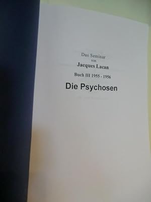 Das Seminar von Jacques Lacan. Buch III: 1955 - 1956. Die Psychosen