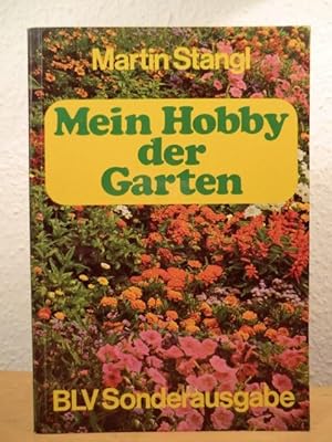 Bild des Verkufers fr Mein Hobby - der Garten zum Verkauf von Antiquariat Weber